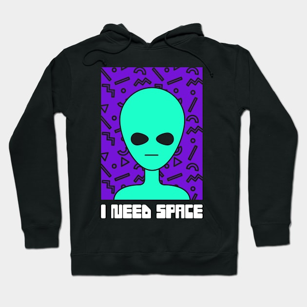 I Need Space –– Funny Introvert Alien Hoodie by MeatMan